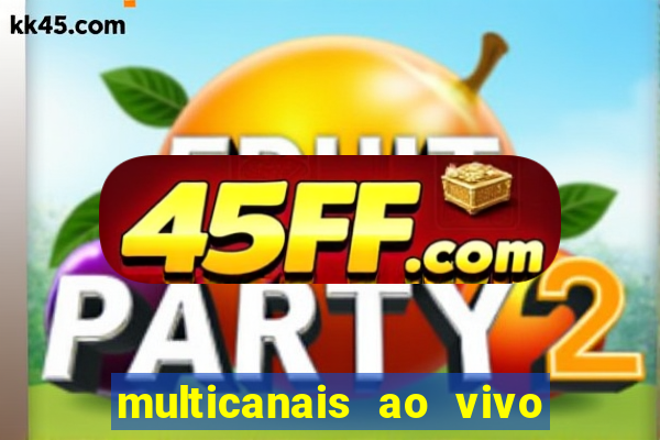 multicanais ao vivo jogo do flamengo